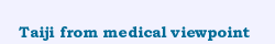 Taiji from medical viewpoint